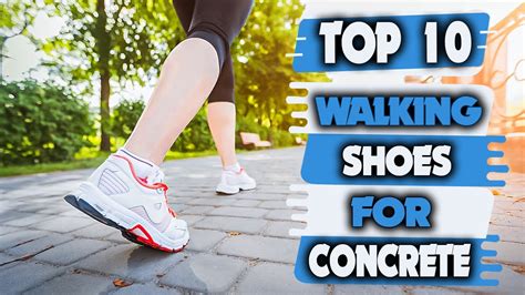 best walking shoes for long distance on concrete